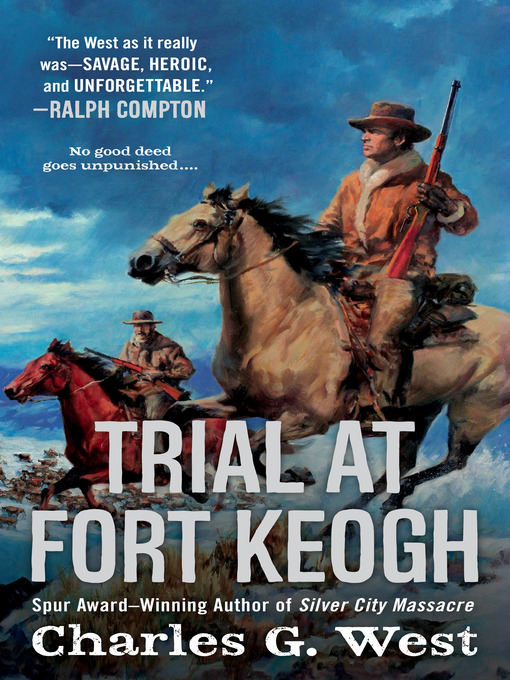 Title details for Trial at Fort Keogh by Charles G. West - Available